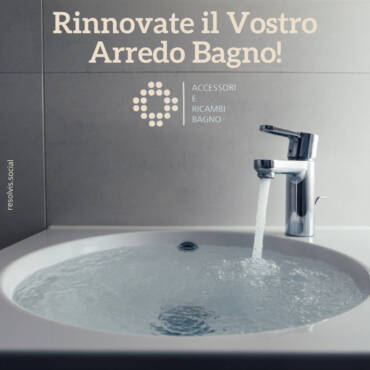 Rinnovate il Vostro Arredo Bagno!